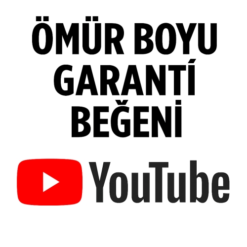  !!ÖMÜR BOYU!! GARANTİLİ 100 BEĞENİ YOUTUBE